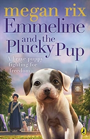 Buy Emmeline And The Plucky Pup