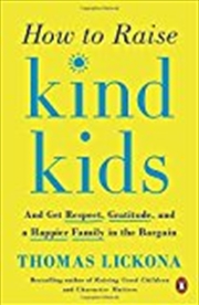 Buy How To Raise Kind Kids