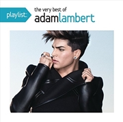 Buy Playlist: The Very Best Of Adam Lambert