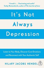 Buy It's Not Always Depression