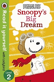 Peanuts - Snoopy's Big Dream - Read It Yourself With Ladybird : Level 2 | Paperback Book