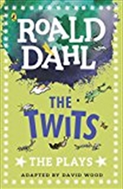 The Twits: Plays For Children | Paperback Book