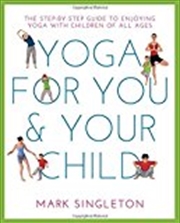 Buy Yoga For You And Your Child