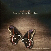 Buy Strung Out On Pearl Jam: String Quartet Tribute