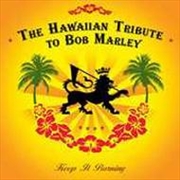 Buy Hawaiian Tribute Bob Marley: Keep It Burning