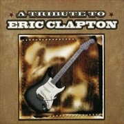 Buy Tribute To Eric Clapton