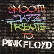 Buy Pink Floyd Smooth Jazz Tribute