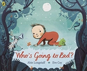 Buy Who'S Going To Bed?