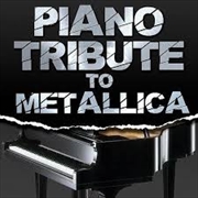 Buy Piano Tribute To Metallica