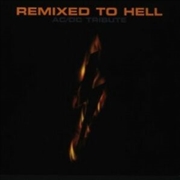 Buy Remixed To Hell - A Tribute To AC/DC