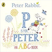 Buy Peter Rabbit: P Is For Peter