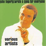 Buy John Fogerty: Wrote A Song For Everyone