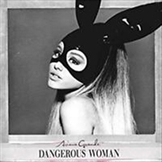Buy Dangerous Woman