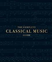 Buy The Complete Classical Music Guide