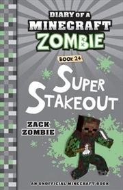 Buy Diary Of A Minecraft Zombie #24: Super Stakeout