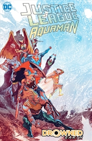 Buy Justice League/aquaman: Drowned Earth