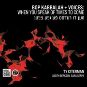 Buy Bop Kabbalah And Voices - When You Speak Of Times To Come