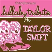 Buy Sleepytime Tunes Lullaby Tribute To Taylor Swift