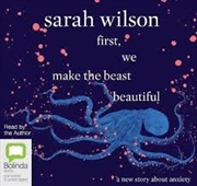 Buy First We Make the Beast Beautiful