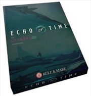 Buy Entropy Worlds Collide Echo of Time (Expansion)