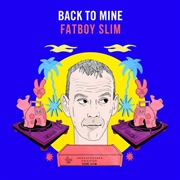 Buy Back To Mine: Fatboy Slim