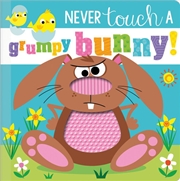 Buy Never Touch A Grumpy Bunny! Board Book
