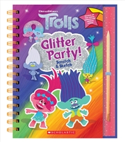 Buy Trolls Glitter Party! Scratch & Sketch (DreamWorks)