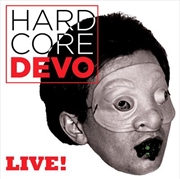 Buy Hardcore Devo Live