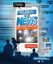 Buy Breaking the News: What's Real, What's Not, and Why the Difference Matters