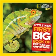 Buy Little Kids First Big Book of Reptiles and Amphibians (National Geographic Little Kids First Big Boo
