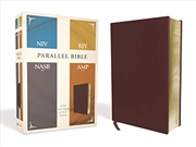 Buy NIV, KJV, NASB, Amplified, Parallel Bible, Bonded Leather, Burgundy: Four Bible Versions Together fo