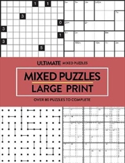 Mixed Puzzles Ultimate Puzzles - Large Print | Paperback Book