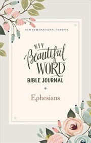 Buy NIV Beautiful Word Bible Journal, Ephesians, Paperback, Comfort Print