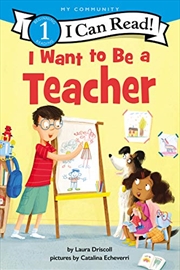Buy I Want to Be a Teacher (I Can Read Level 1)