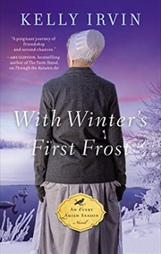 Buy With Winter'S First Frost (An Every Amish Season Novel)