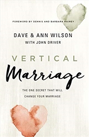 Buy Vertical Marriage: The One Secret That Will Change Your Marriage