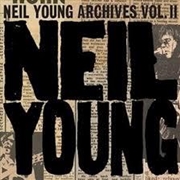 Buy Neil Young Archives Vol. II - 1972–1976