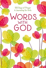 Buy Words with God: 100 Days of Prayer and Journaling for Girls