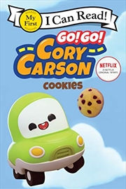 Buy Go! Go! Cory Carson: Cookies (My First I Can Read)