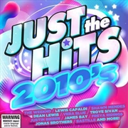Buy Just The Hits - 2010's