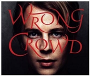 Buy Wrong Crowd - Deluxe Edition