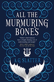 Buy All the Murmuring Bones