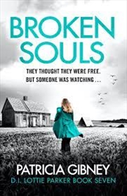 Buy Broken Souls: An absolutely addictive mystery thriller with a brilliant twist (Detective Lottie Park