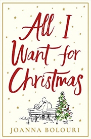 All I Want for Christmas: a hilarious and heart-warming festive romance | Paperback Book