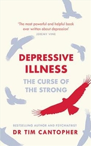 Buy Depressive Illness: The Curse of the Strong
