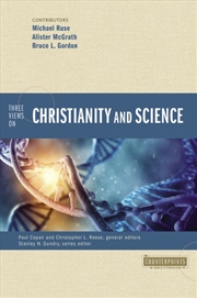Buy Three Views On Christianity And Science Counterpoints: Bible & Theology