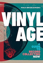 Buy Vinyl Age: A Guide to Record Collecting Now