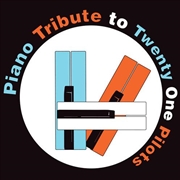 Buy Piano Tribute To Twenty One Pilots