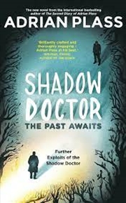 Buy Shadow Doctor: The Past Awaits
