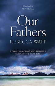 Buy Our Fathers: A gripping, tender novel about fathers and sons from the highly acclaimed author